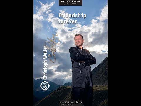 Christoph Walter - Friendship forever | Concert Band