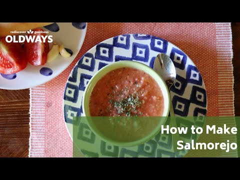 How to Make Salmorejo—Chilled Tomato Soup from Spain