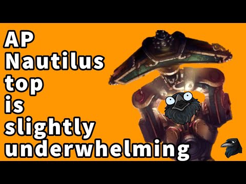 AP Nautilus top is slightly underwhelming: League of legends