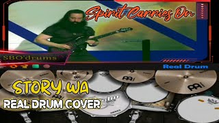 Download lagu STORY WA | REAL DRUM COVER | SPIRIT CARRIES ON mp3