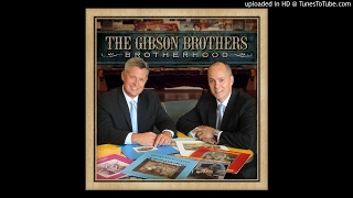 The Gibson Brothers - Bye Bye Love