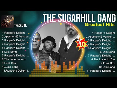 The Sugarhill Gang 2024 Greatest Hits ~ The Sugarhill Gang Songs ~ The Sugarhill Gang Top Songs