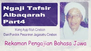 Download lagu NGAJI TAFSIR ALBAQARAH #part4   - KANG AYIP MUH CIREBON mp3