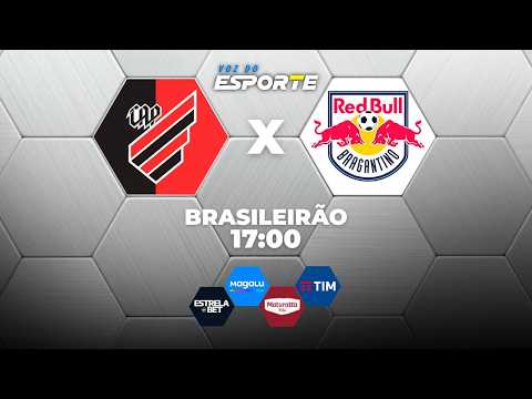 ATHLETICO-PR X BRAGANTINO - AO VIVO | CAMPEONATO BRASILEIRO – 15/08/2026