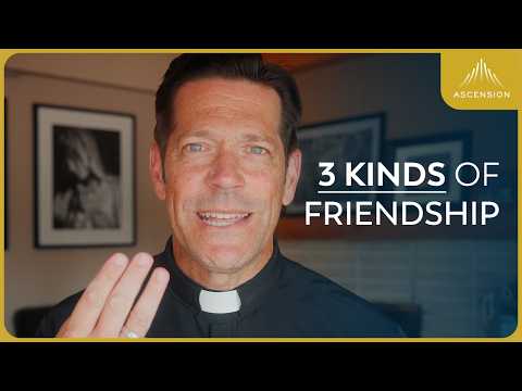 How to Get Better Friends (w/ Fr. Mike Schmitz)