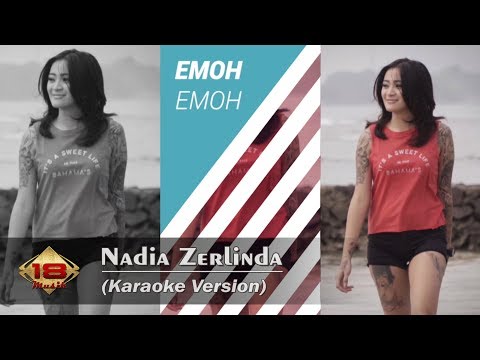 Nadia Zerlinda - Emoh Emoh (Karaoke Version)