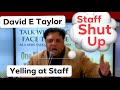 Pastor Tells Staff to Shut Up: Apostle David E Taylor