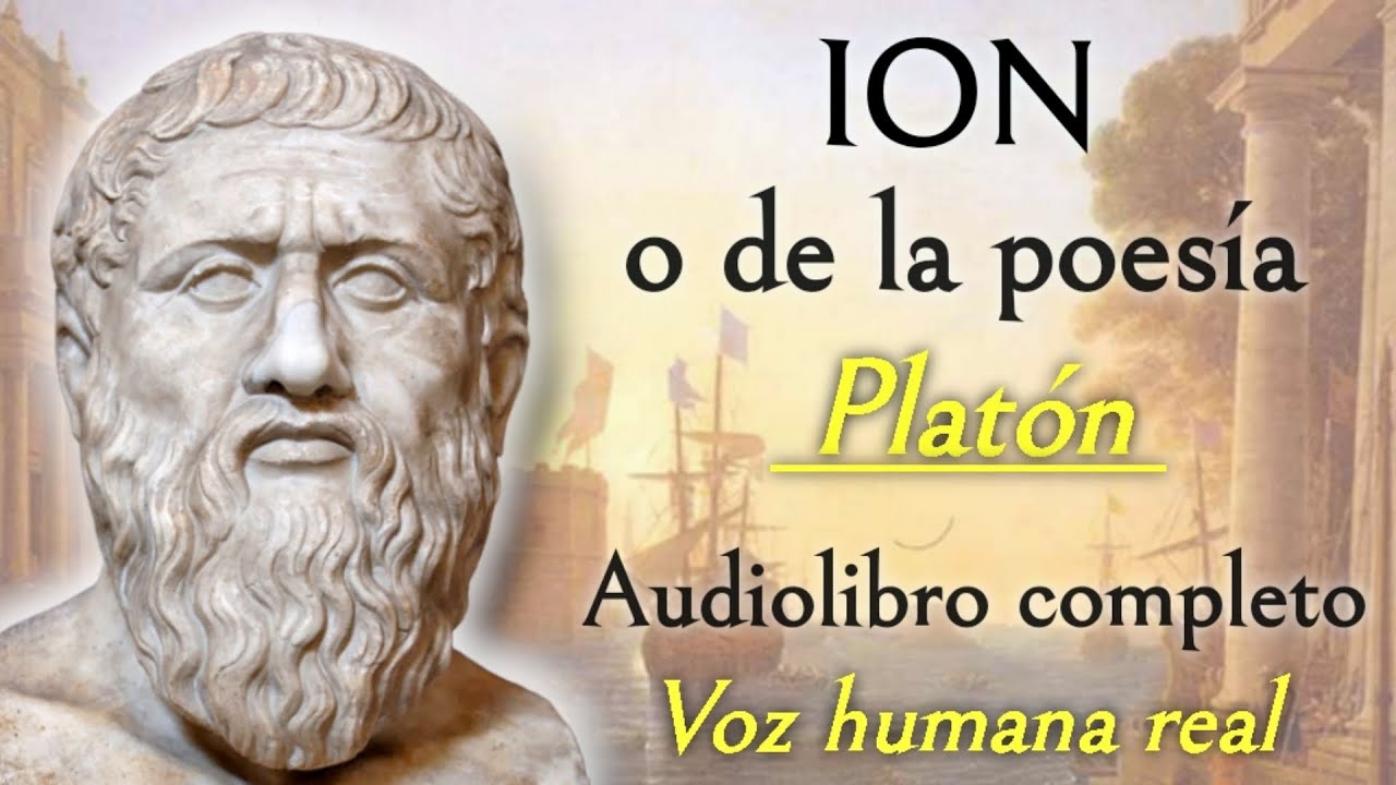 Ión o de la poesía - Platón. Audiolibro completo con voz humana real