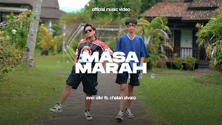 Download lagu Ever Slkr - Masa Marah ft Chalan Alvaro mp3
