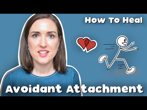 Psychologist Explains What Helps Avoidants Heal | Healing An Avoidant Attachment Style