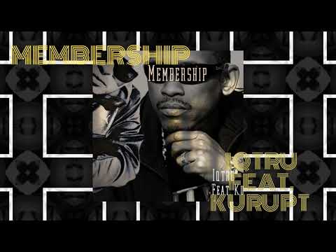IQTru - Membership (feat. Kurupt) Official Audio Visual 2021