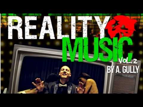 A. Gully - Won't Stop Freestyle (Reality Music 2)