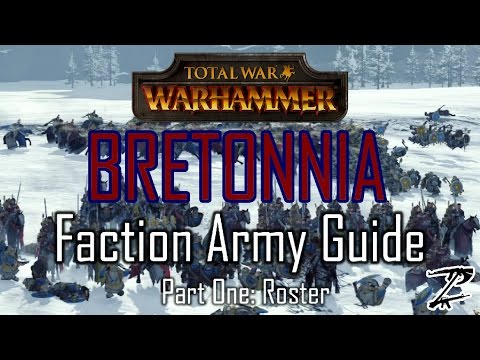 BRETONNIA ARMY GUIDE! Part One: Roster - Total War: Warhammer