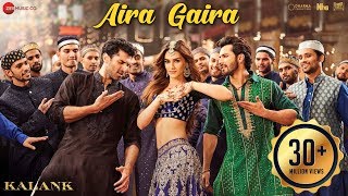 Aira Gaira - Kalank  Kriti Varun Aditya Alia  Anta