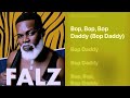 Falz BOP DADDY Official V Lyrics Ft Ms Banks