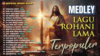 Download lagu Nonstop lagu Rohani Abadi Terpopuler - Sambut Paskah I Lagu Rohani Terbaru ( Music Audio) mp3