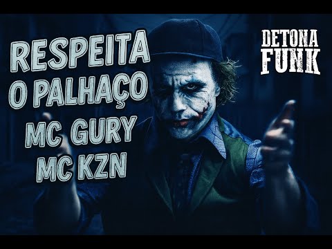 Respeita o Palhaço- Mc Gury- Mc Kzn #funk