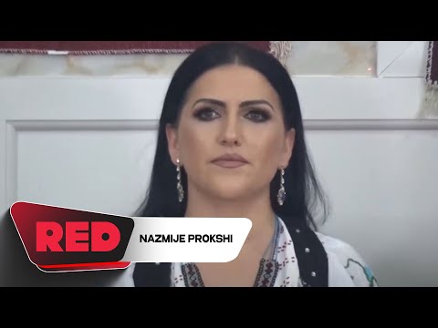 Nazmije Prokshi - Moj e mira moj kaplush kuqe