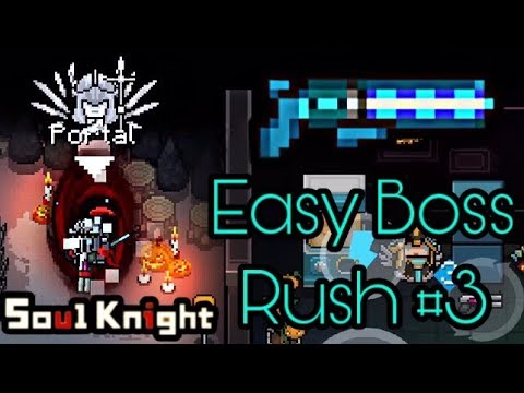 Boss Rush Made Easy #3 - Soul Knight