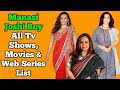Manasi Joshi Roy All Tv Serials List Full Filmography All Web Series List Kkusum