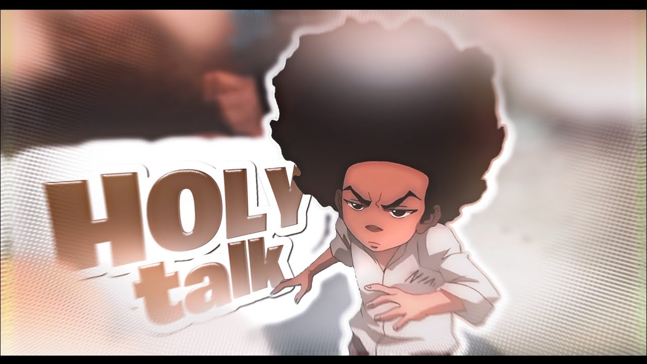 「 Holy Talk 」-  Huey Freeman - [ Edit/AMV ] HD ! 