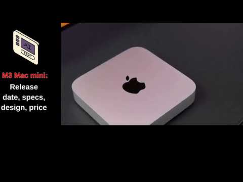 M3 Mac mini: Release date, specs, design, price