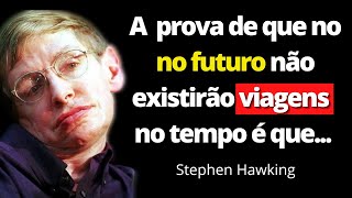 33 Frases Brilhantes de Stephen Hawking Que Vo te Surpreender