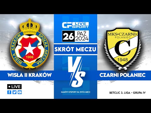Skrót 🎬 | Wisła II Kraków - Czarni Połaniec | Czerwona kartka w 7 sekundzie 🟥🤯