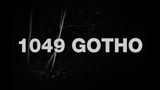 1049 Gotho Music Video