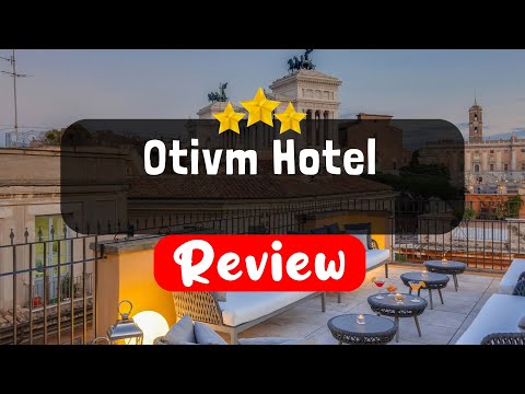 Otivm Hotel Rome Review - Should You Stay At This Hotel?