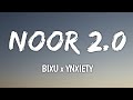 NOOR 2.0 - Lyrics | Bixu x Ynxiety | 7sky Lofi