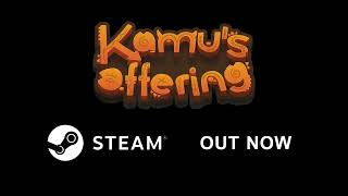 Kamu's Offering: Trailer