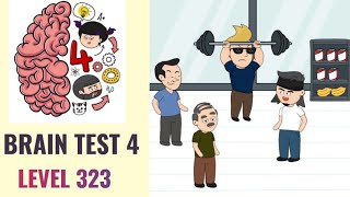 🧠 Brain Test 4 Level 323 | Gymmy is not satisfied with the weight of this barbell | Walkthrough