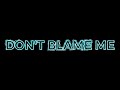 Don't Blame Me- Taylor Swift Edit Audio
