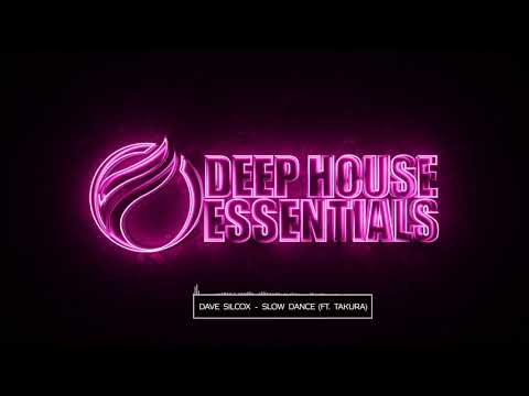 Dave Silcox Ft. Takura - Slow Dance