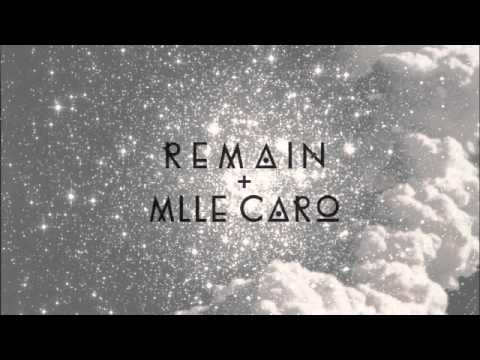 Remain & Mlle Caro 