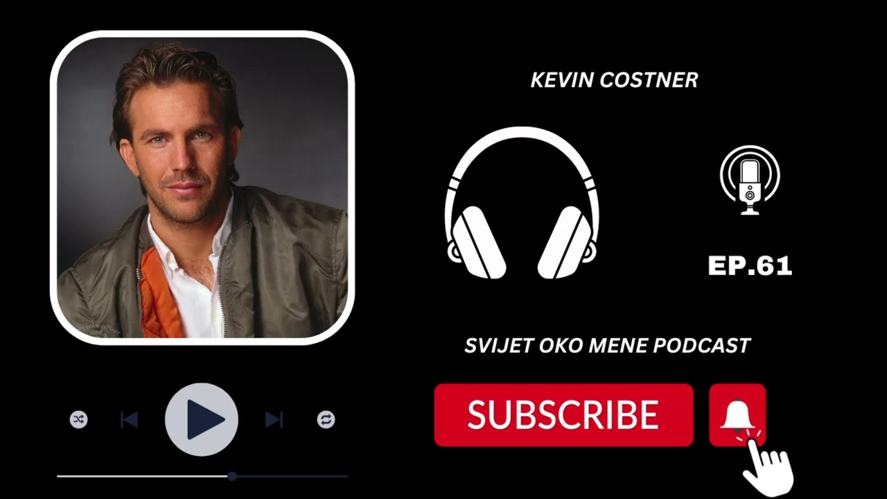 KEVIN COSTNER - EP.61