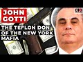 John Gotti The Teflon Don Of The New York Mafia