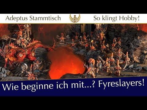Age of Sigmar: How do I actually start with...? Fyreslayers