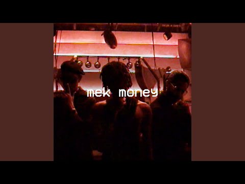 Mek Money