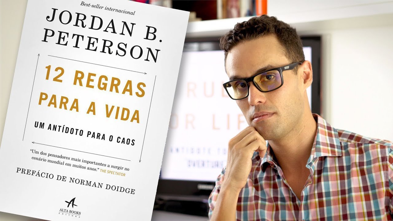 12 REGRAS PARA A VIDA: UM ANTÍDOTO PARA O CAOS de Jordan Peterson