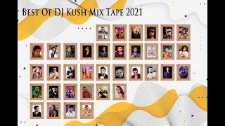 Download lagu Best Of DJ Kush Mix Tape 2021 | Fire Hitz Music 🔥 mp3