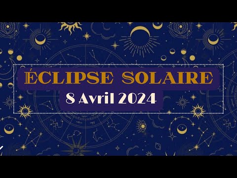 Nouvelle Lune/ Éclipse 8 avril 2024: Horoscope par Signe et par Ascendant