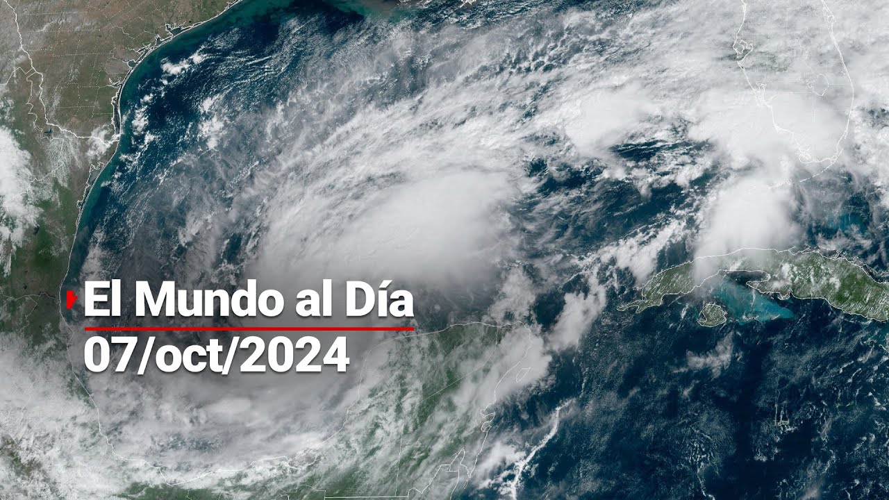 #ElMundoAlDía 7/oct/2024 | Un nuevo huracán amenaza el Golfo de México: Milton es categoría 5.