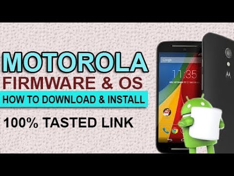 how to download ! All Motorola phone's firmware /flashing file