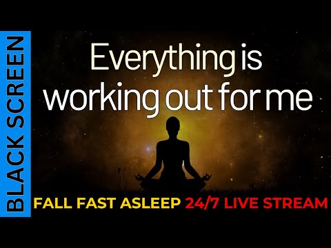 🔴 LIVE 24/7 Sleep Hypnosis for "Everything is Working Out for Me" Positive Affirmations Black Screen