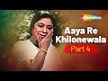 आया रे खिलौने वाला Part 4 Bachpan Movie Songs 1970 Mohammed Rafi Songs