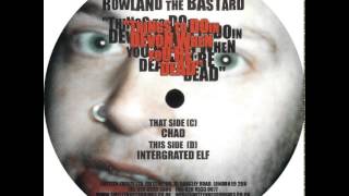Rowland The Bastard - Intergrated Elf