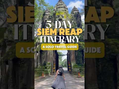 5-DAY SIEM REAP CAMBODIA ITINERARY | A SOLO TRAVEL GUIDE #travel #siemreap #cambodia #solotravel