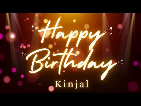 Kinjal Birthday Song – Happy Birthday Kinjal